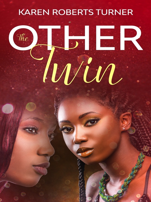 Title details for The Other Twin by Karen Roberts Turner - Available